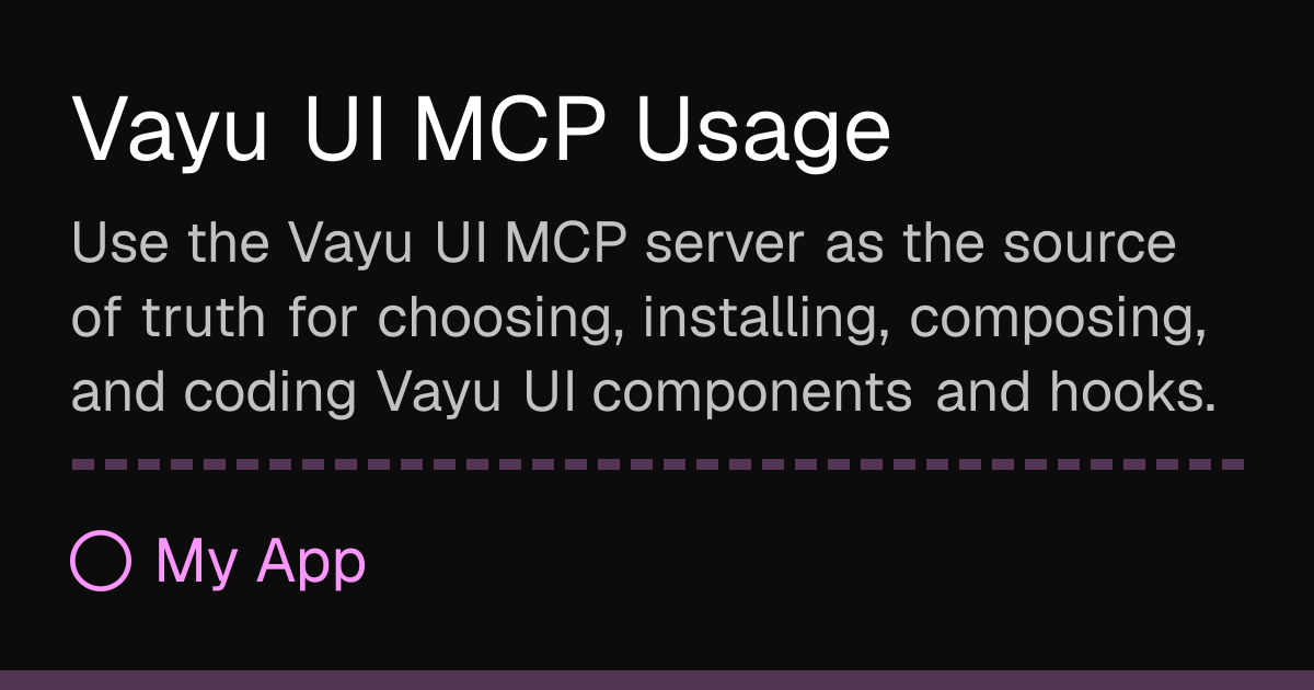 Vayu UI MCP Usage